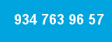 934 763 96 57